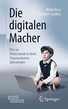portada Die Digitalen Macher: Wie sie Widerstande in Ihren Organisationen Uberwinden (in German)