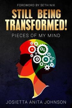 portada Still being Transformed,, Pieces of my Mind (en Inglés)