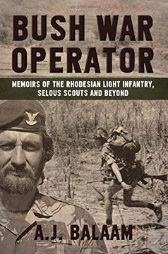 portada Bush War Operator: Memoirs of the Rhodesian Light Infantry, Selous Scouts and beyond