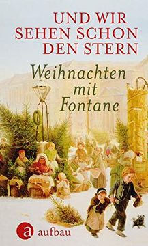 portada Und wir Sehen Schon den Stern: Weihnachten mit Fontane (en Alemán)