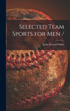 portada Selected Team Sports for Men / (en Inglés)