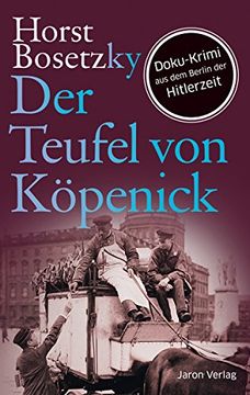 portada Der Teufel von Köpenick: Doku-Krimi aus dem Berlin der Hitlerzeit