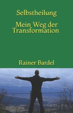 portada SELBSTHEILUNG mein Weg der Transformation (en Alemán)