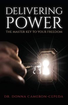portada Delivering Power: The Master key to Your Freedom (in English)