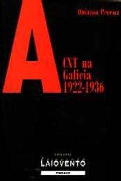 portada A CNT na Galicia: 1922-1936 (Ensaio) (in Galician)