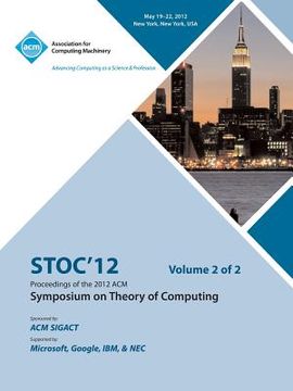 portada stoc 12 proceedings of the 2012 acm symposium on theory of computing v2 (en Inglés)