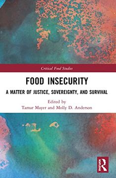 portada Food Insecurity (Critical Food Studies) (en Inglés)