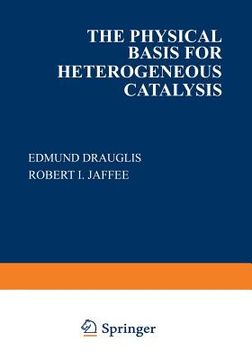 portada The Physical Basis for Heterogeneous Catalysis (en Inglés)