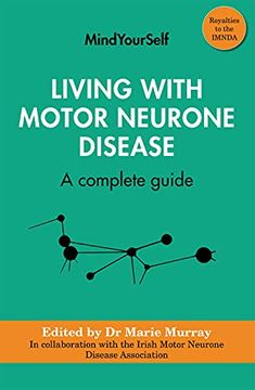 portada Living With Motor Neurone Disease: A Complete Guide: 4 (Mindyourself, 4) (en Inglés)