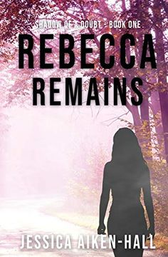 portada Rebecca Remains: 1 (Shadow of a Doubt) (in English)