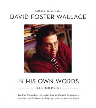 portada David Foster Wallace: In His Own Words: Selected Pieces