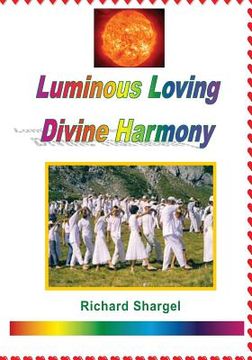 portada Luminous Loving Divine Harmony (in English)