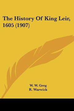 portada the history of king leir, 1605 (1907) (en Inglés)