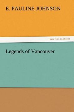 portada legends of vancouver (in English)