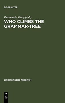 portada Who Climbs the Grammar-Tree (Linguistische Arbeiten) (in English)