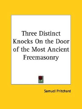 portada three distinct knocks on the door of the most ancient freemasonry