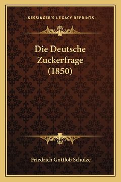 portada Die Deutsche Zuckerfrage (1850) (en Alemán)