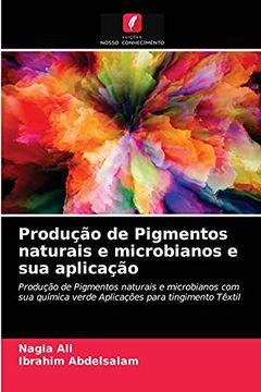 portada Produção de Pigmentos Naturais e Microbianos e sua Aplicação (in Portuguese)