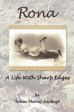 portada Rona: A Life With Sharp Edges (en Inglés)