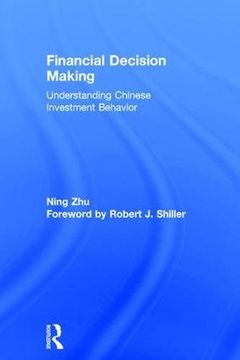 portada Financial Decision Making: Understanding Chinese Investment Behavior (Routledge Studies in the Modern World Economy (Hardcover))