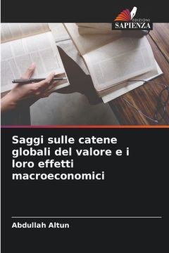 portada Saggi sulle catene globali del valore e i loro effetti macroeconomici (en Italiano)