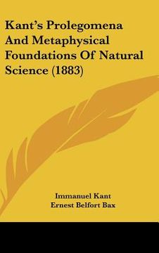portada kant's prolegomena and metaphysical foundations of natural science (1883) (en Inglés)