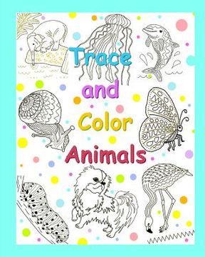 portada Trace and Color Animals (en Inglés)