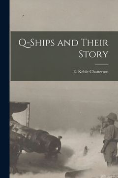 portada Q-Ships and Their Story (en Inglés)