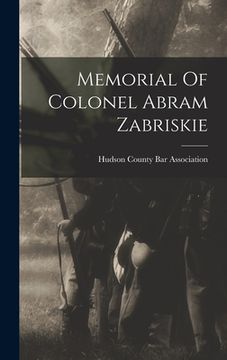 portada Memorial Of Colonel Abram Zabriskie (in English)