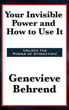 portada Your Invisible Power and How to Use It (en Inglés)