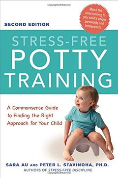 portada Stress-Free Potty Training: A Commonsense Guide to Finding the Right Approach for Your Child (in English)