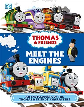 portada Thomas and Friends Meet the Engines: An Encyclopedia of the Thomas and Friends Characters (en Inglés)