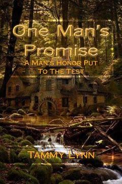 portada One Man's Promise: A Man's Honor Put To The Test (en Inglés)