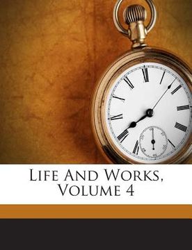 portada Life and Works, Volume 4