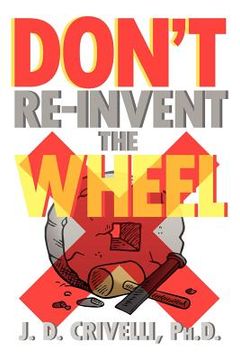 portada don`t re-invent the wheel!