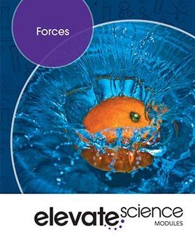 portada Elevate Middle Grade Science 2019 Forces Student Edition Grade 6 (en Inglés)