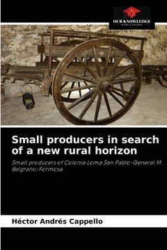 portada Small producers in search of a new rural horizon (en Inglés)