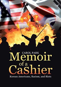 portada Memoir of a Cashier: Korean Americans, Racism, and Riots (en Inglés)