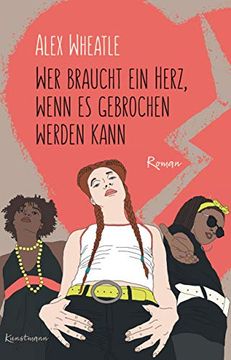 portada Wer Braucht ein Herz, Wenn es Gebrochen Werden Kann (in German)