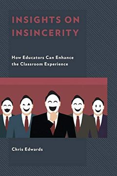 portada Insights on Insincerity: How Educators can Enhance the Classroom Experience (en Inglés)