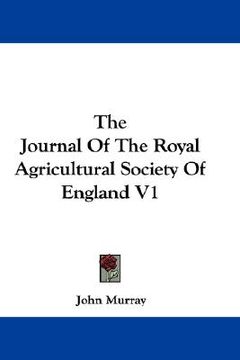 portada the journal of the royal agricultural society of england v1 (en Inglés)