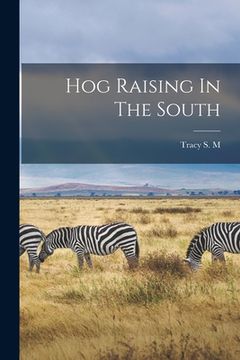 portada Hog Raising In The South (en Inglés)