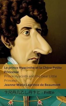 portada Le Prince Hyacinthe et la Chère Petite Princesse / Prince Hyacinth and the Dear Little Princess: Tranzlaty Française English (en Francés)