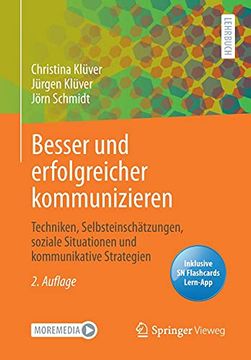 portada Besser und Erfolgreicher Kommunizieren: Techniken, Selbsteinschätzungen, Soziale Situationen und Kommunikative Strategien (in German)