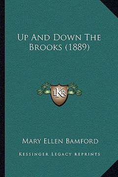 portada up and down the brooks (1889) (in English)