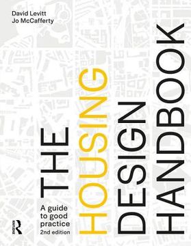 portada The Housing Design Handbook: A Guide to Good Practice (en Inglés)