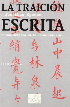 portada La Traición Escrita: Una Conjura en la China Imperial (Volumen Independiente)