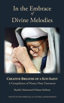 portada In the Embrace of Divine Melodies: Creative Breaths of a Sufi Saint (en Inglés)