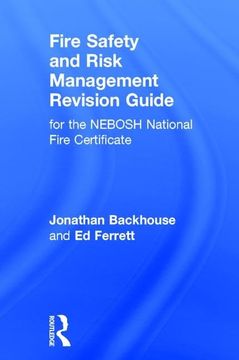 portada Fire Safety and Risk Management Revision Guide: For the Nebosh National Fire Certificate (in English)