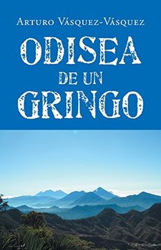 portada Odisea de un Gringo (in Spanish)